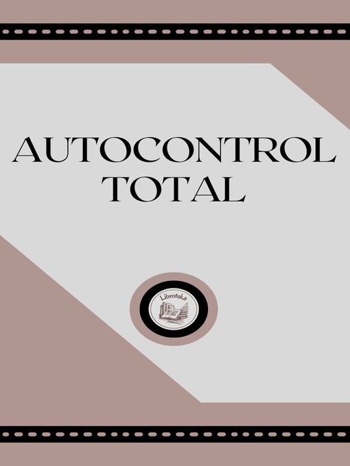 Title details for AUTOCONTROL TOTAL by LIBROTEKA - Available